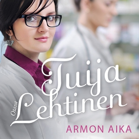 Armon aika (ljudbok) av Tuija Lehtinen