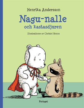 Nagu-nalle och kastasdjuren (e-bok) av Henrika 