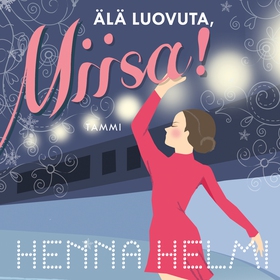 Älä luovuta, Miisa! (ljudbok) av Henna Helmi He