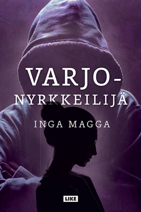 Varjonyrkkeilijä (e-bok) av Inga Magga