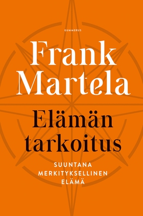 Elämän tarkoitus (e-bok) av Frank Martela