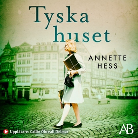Tyska huset (ljudbok) av Annette Hess