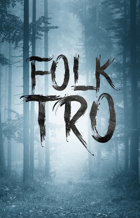 Folktro (e-bok) av Kristina Suomela Björklund