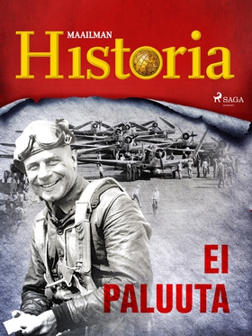 Ei paluuta (e-bok) av Maailman Historia