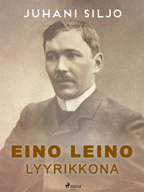 Eino Leino lyyrikkona (e-bok) av Juhani Siljo