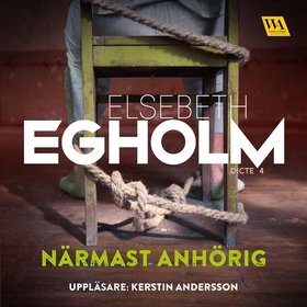Närmast anhörig (ljudbok) av Elsebeth Egholm