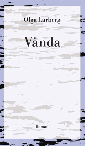 Vånda (e-bok) av Olga Larberg