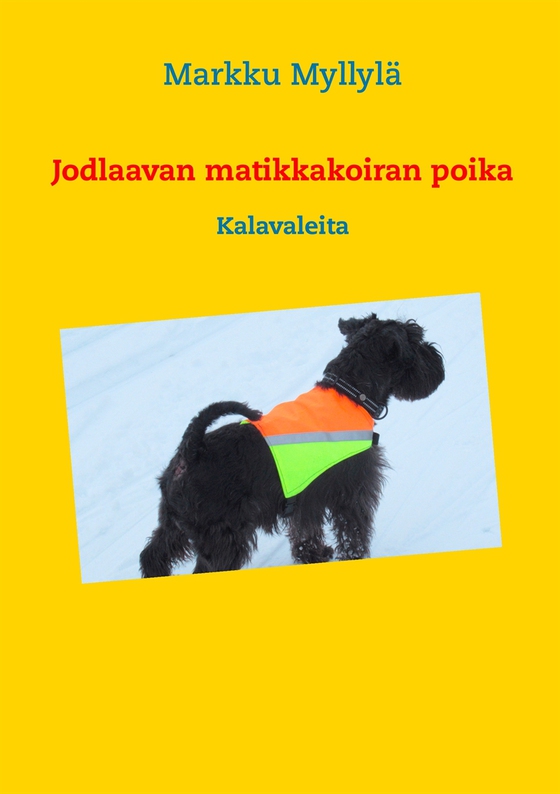 Jodlaavan matikkakoiran poika: Kalavaleita