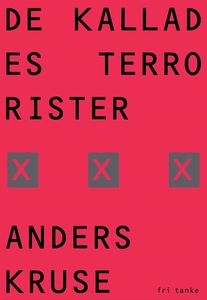 De kallades terrorister (e-bok) av Anders Kruse