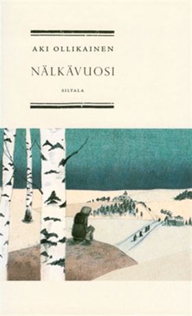 Nälkävuosi (e-bok) av Aki Ollikainen