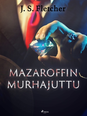 Mazaroffin murhajuttu (e-bok) av J. S. Fletcher