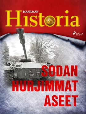 Sodan hurjimmat aseet (e-bok) av Maailman Histo
