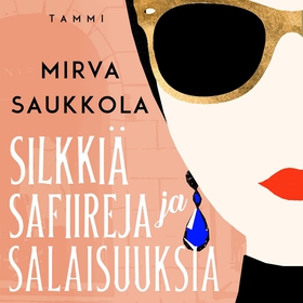 Silkkiä, safiireja ja salaisuuksia (ljudbok) av