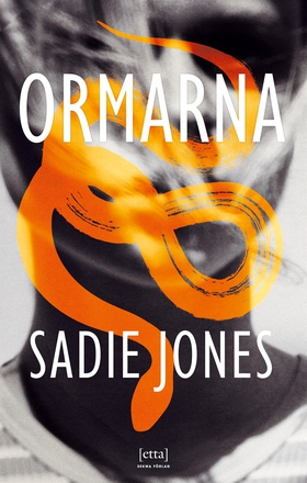 Ormarna (e-bok) av Sadie Jones
