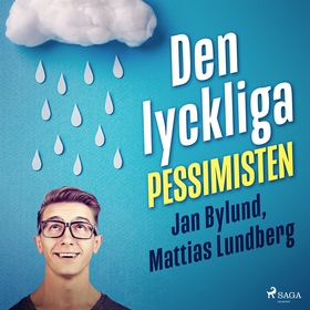 Den lyckliga pessimisten (ljudbok) av Mattias L