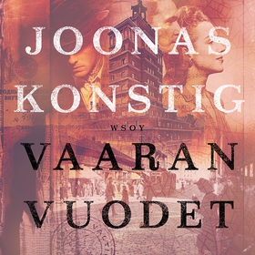 Vaaran vuodet (ljudbok) av Joonas Konstig