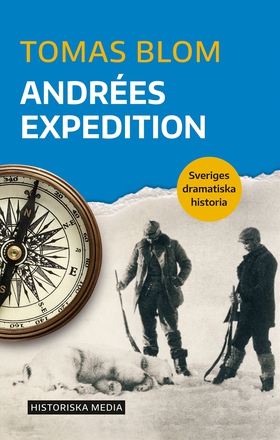 Andrées expedition (e-bok) av Tomas Blom