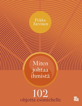 Miten johtaa ihmistä (e-bok) av Pekka Järvinen