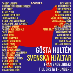 Svenska hjältar - från Engelbrekt till Greta Th