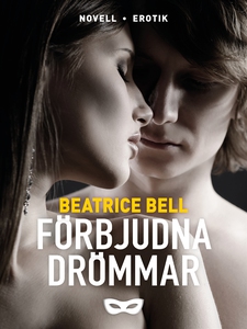 Förbjudna drömmar (e-bok) av Beatrice Bell