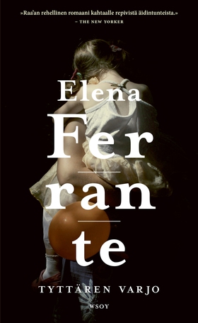 Tyttären varjo (e-bok) av Elena Ferrante
