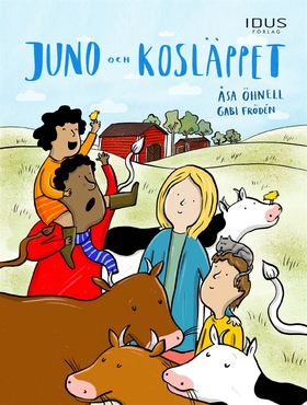 Juno och kosläppet (e-bok) av Åsa Öhnell