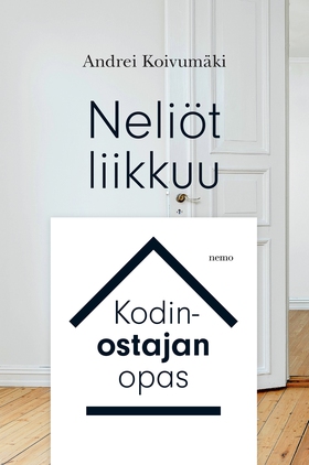 Neliöt liikkuu - kodinostajan opas (e-bok) av A