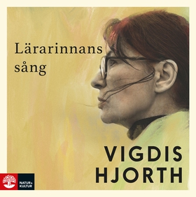 Lärarinnans sång (ljudbok) av Vigdis Hjorth
