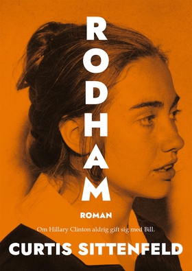 Rodham (e-bok) av Curtis Sittenfeld