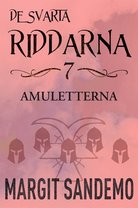 Amuletterna: De svarta riddarna 7 (e-bok) av Ma