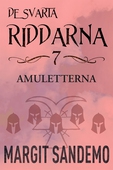 Amuletterna: De svarta riddarna 7