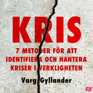 Kris - 7 metoder för att identifiera och hanter