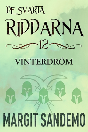 Vinterdröm: De svarta riddarna 12 (e-bok) av Ma