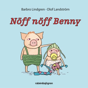 Nöff nöff Benny (ljudbok) av Barbro Lindgren