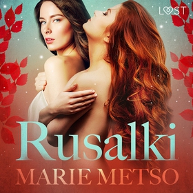 Rusalki - Erotic Short Story (ljudbok) av Marie