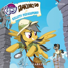 My Little Pony - Daring Do ja kielletty pilvika