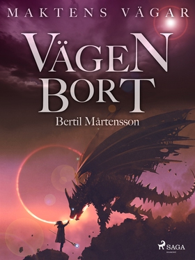 Maktens Vägar: Vägen Bort (e-bok) av Bertil Mår