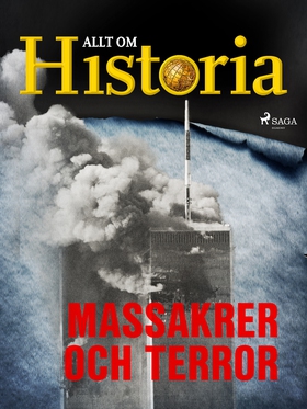 Massakrer och terror (e-bok) av Allt om Histori