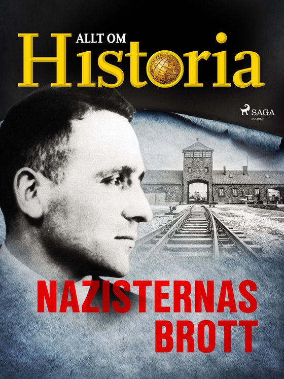 Nazisternas brott (e-bok) av Allt om Historia