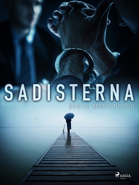 Sadisterna (e-bok) av Bertil Mårtensson