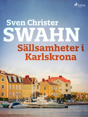 Sällsamheter i Karlskrona (e-bok) av Sven Chris