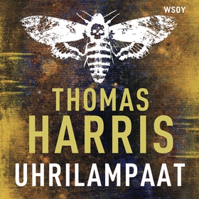 Uhrilampaat (ljudbok) av Thomas Harris