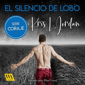 El silencio de Lobo (ljudbok) av Kris L. Jordan