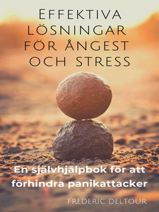 Effektiva lösningar för ångest och stress: En s