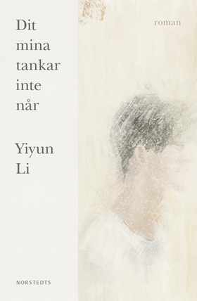 Dit mina tankar inte når (e-bok) av Yiyun Li