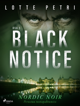 Black notice: Osa 3 (e-bok) av Lotte Petri