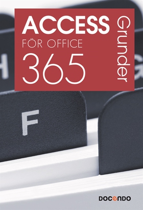 Access för Office 365 Grunder (e-bok) av Eva An