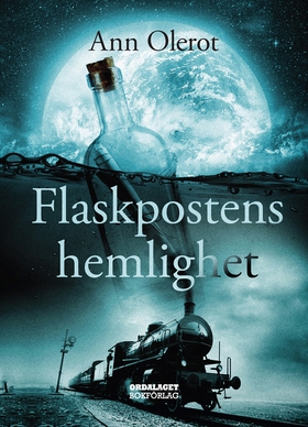 Flaskpostens hemlighet (e-bok) av Ann Olerot