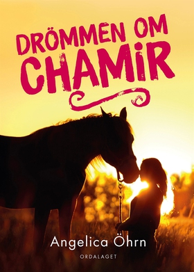 Drömmen om Chamir (e-bok) av Angelica Öhrn