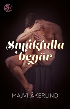 Smakfulla begär (e-bok) av Majvi Åkerlind